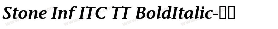 Stone Inf ITC TT BoldItalic字体转换